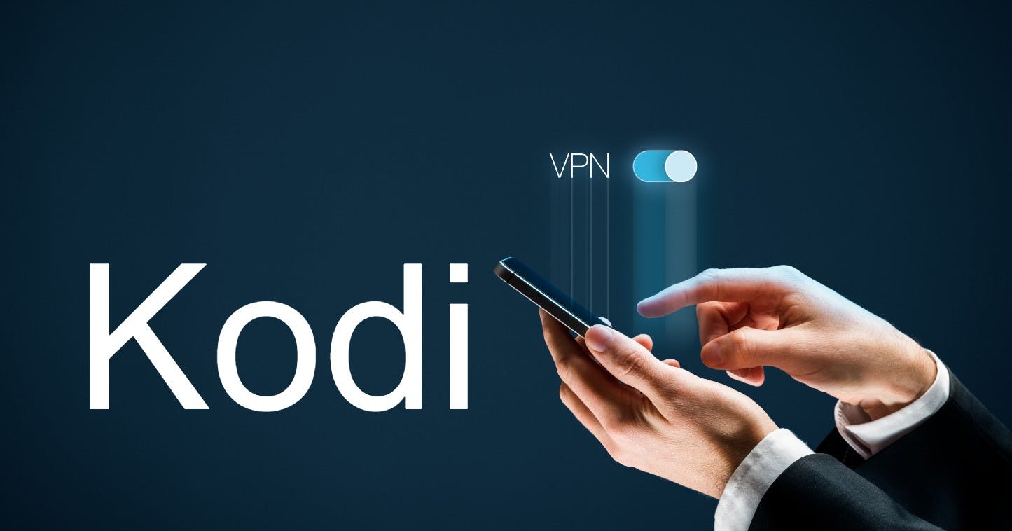 Kodi VPNs: Best 5 for Safe Online Streaming 
